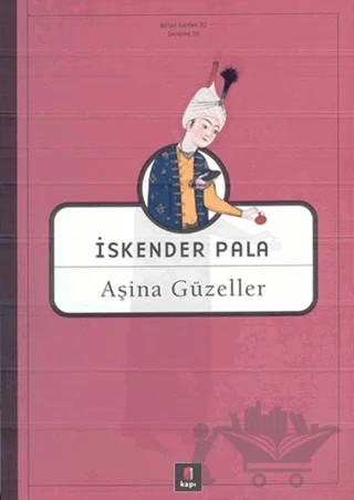 Aşina Güzeller – İskender Pala – Kapı Yayınları kitap kapağı