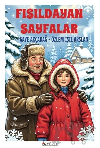 Fısıldayan Sayfalar – Gaye Akçadağ, Özlem Işıl Arslan – Özyürek Yayınları kitap kapağı