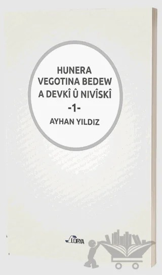 Hunera Vegotina Bedew A Devki u Niviski - 1 – Ayhan Yıldız – Lorya Yayınları kitap kapağı
