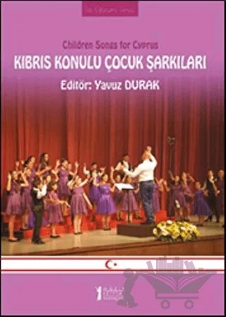 Kıbrıs Konulu Çocuk Şarkıları – Yavuz Durak – Müzik Eğitimi Yayınları kitap kapağı