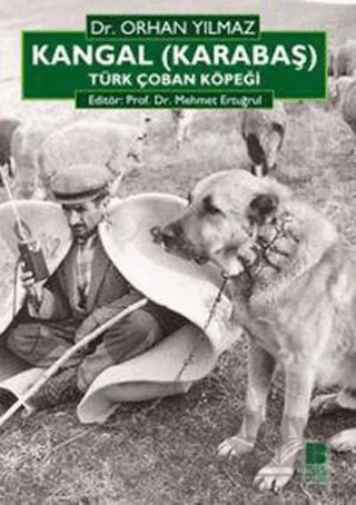 Kangal (Karabaş) Türk Çoban Köpeği – Orhan Yılmaz – Bilge Kültür Sanat kitap kapağı