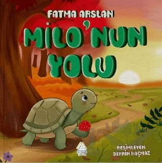 Milo'nun Yolu – Fatma Arslan – Mahlas Çocuk Yayınları kitap kapağı