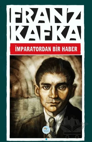 İmparatordan Bir Haber – Franz Kafka – Maviçatı Yayınları kitap kapağı