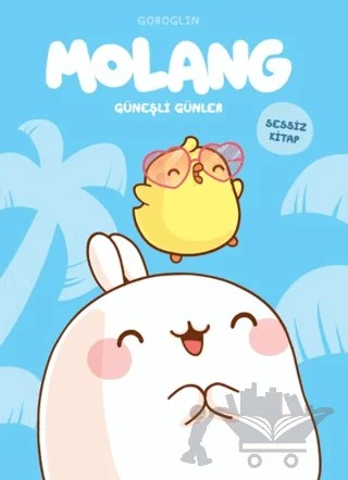 Molang - Güneşli Günler – Goroglin – Doğan Çocuk kitap kapağı