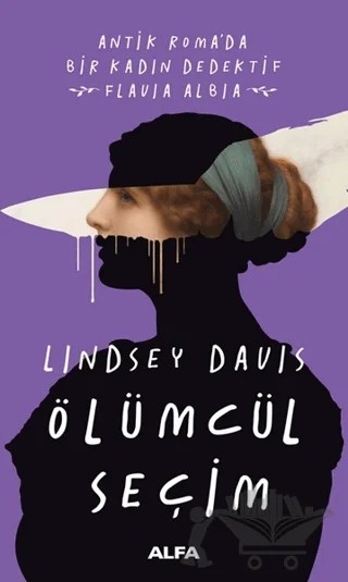 Ölümcül Seçim – Lindsey Davis – Alfa Yayınları kitap kapağı