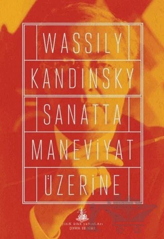 Sanatta Maneviyat Üzerine – Wassily Kandinsky – Yitik Ülke Yayınları kitap kapağı