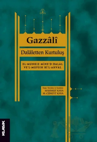 Dalaletten Kurtuluş – Gazzali – Klasik Yayınları kitap kapağı