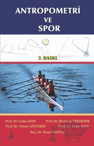 Antropometri ve Spor – Emre Erol, Galip Akın, İbrahim Tekdemir, Timur Gültekin, Yener Bektaş – Alter Yayıncılık kitap kapağı