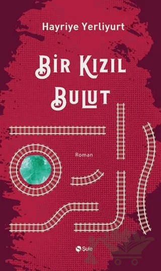 Bir Kızıl Bulut – Hayriye Yerliyurt – Şule Yayınları kitap kapağı