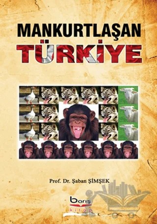 Mankurtlaşan Türkiye – Şaban Şimşek – Barış Kitap kitap kapağı
