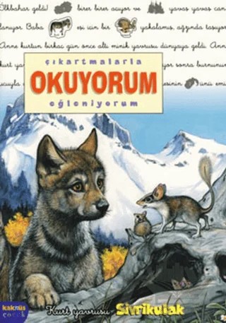 Çıkartmalarla Okuyorum-Eğleniyorum: Kurt Yavrusu Sivrikulak – Delphine Lacharron – Kaknüs Yayınları kitap kapağı