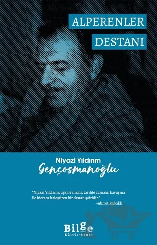 Niyazi Yıldırım Gençosmanoğlu Alperenler Destanı – Niyazi Yıldırım Gençosmanoğlu – Bilge Kültür Sanat kitap kapağı