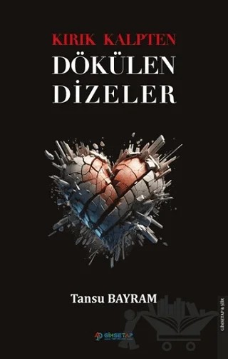 Kırık Kalpten Dökülen Dizeler – Tansu Bayram – Gimsetap Yayınları kitap kapağı
