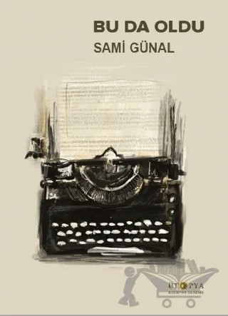 Bu da Oldu – Sami Günal – Ütopya Yayınevi kitap kapağı
