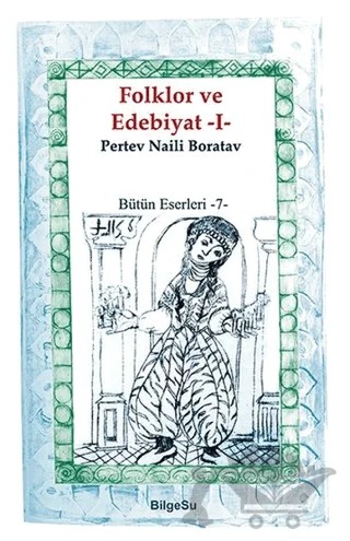 Folklor ve Edebiyat 1 – Pertev Naili Boratav – BilgeSu Yayıncılık kitap kapağı