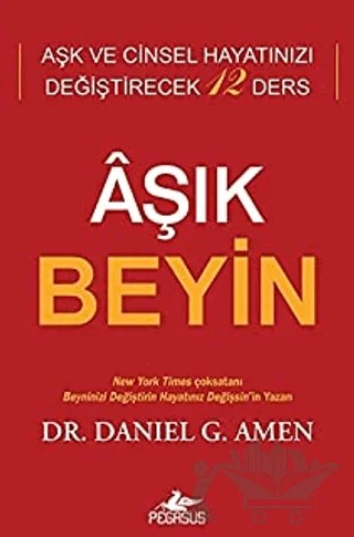 Âşık Beyin – Daniel G. Amen – Pegasus Yayınları kitap kapağı