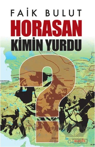 Horasan Kimin Yurdu? – Faik Bulut – Berfin Yayınları kitap kapağı