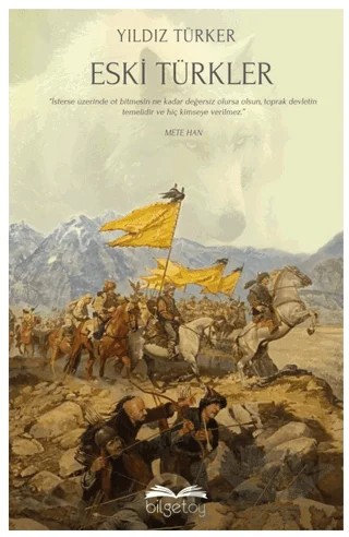 Eski Türkler – Yıldız Türker – Bilgetoy Yayınları kitap kapağı