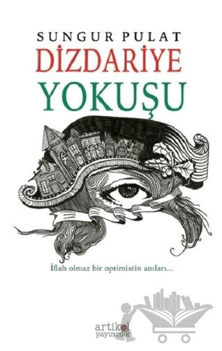Dizdariye Yokuşu – Sungur Pulat – Artikel Yayıncılık kitap kapağı