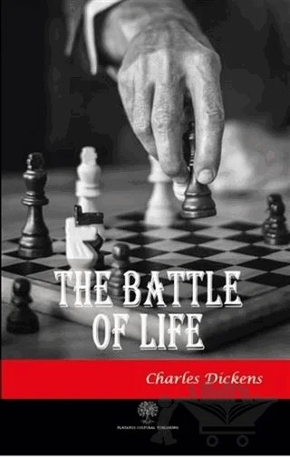 The Battle Of Life – Charles Dickens – Platanus Publishing kitap kapağı