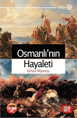 Osmanlı’nın Hayaleti – Erhan Afyoncu – Yeditepe Yayınevi kitap kapağı