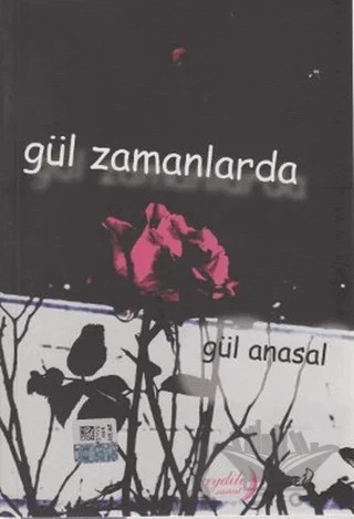 Gül Zamanlarda – Gül Anasal – Aydili Sanat Yayınları kitap kapağı