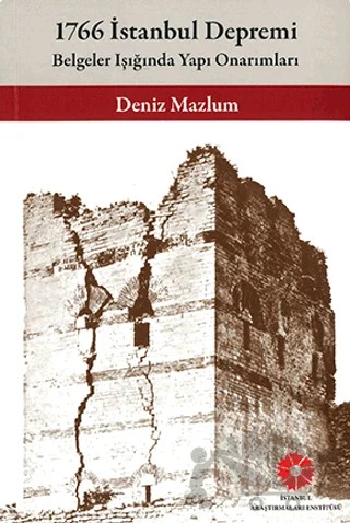 1766 İstanbul Depremi – Deniz Mazlum – İstanbul Araştırmaları Enstitüsü kitap kapağı