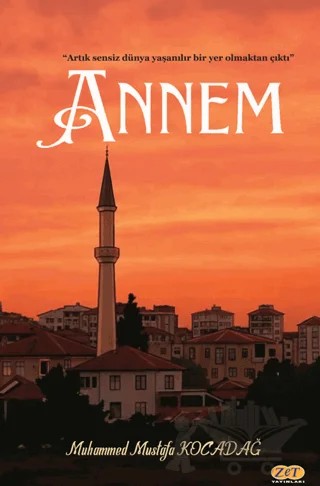 Annem – Muhammed Mustafa Kocadağ – Zet Yayınları kitap kapağı