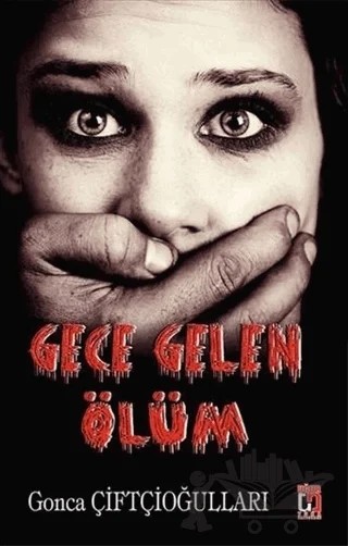 Gece Gelen Ölüm – Gonca Çiftçioğulları – Uğur Tuna Yayınları kitap kapağı