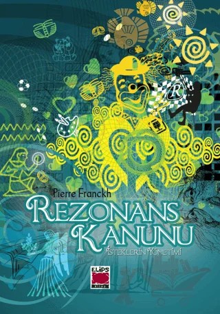 Rezonans Kanunu – Pierre Franckh – Elips Kitap kitap kapağı