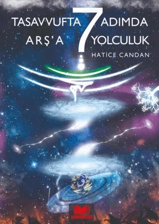 Tasavvufta 7 Adımda Arşa Yolculuk – Hatice Candan – Kitap Kalbi Yayıncılık kitap kapağı