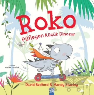 Roko Püfleyen Küçük Dinozor – David Bedford – Altın Kitaplar kitap kapağı