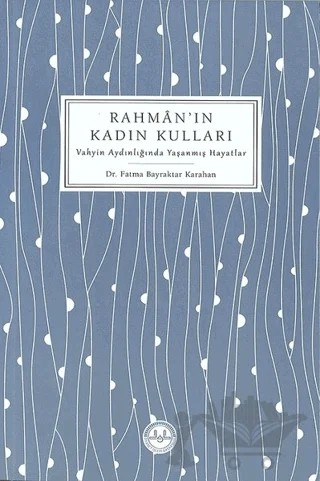 Rahman'ın Kadın Kulları – Fatma Bayraktar Karahan – Diyanet İşleri Başkanlığı kitap kapağı