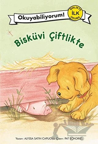 Bisküvi Çiftlikte – Alyssa Satin Capucilli – Pegasus Çocuk Yayınları kitap kapağı
