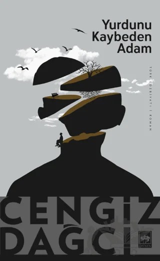 Yurdunu Kaybeden Adam – Cengiz Dağcı – Ötüken Neşriyat kitap kapağı