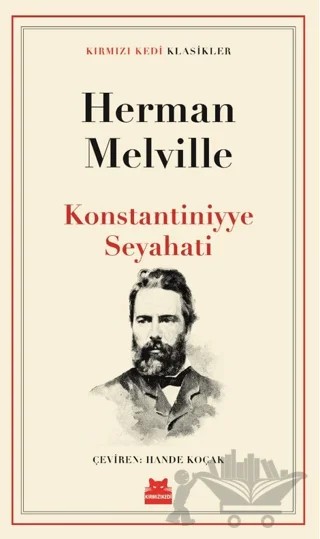 Konstantiniyye Seyahati – Herman Melvılle – Kırmızı Kedi Yayınevi kitap kapağı