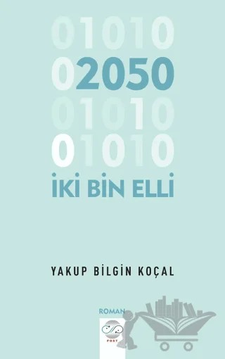 İki Bin Eli – Yakup Bilgin Koçal – Post Yayınevi kitap kapağı