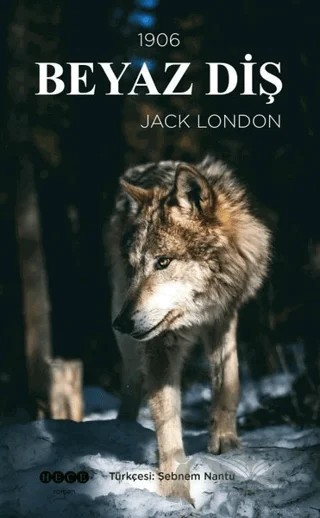 Beyaz Diş – Jack London – Hece Yayınları kitap kapağı