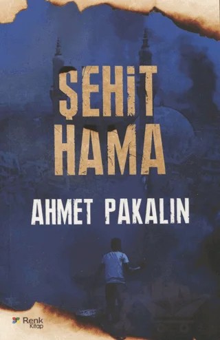 Şehit Hama – Ahmet Pakalın – Renk Kitap kitap kapağı