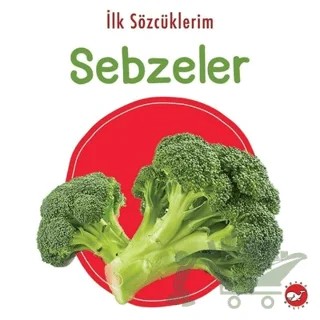 İlk Sözcüklerim - Sebzeler – Kolektif – Beyaz Balina Yayınları kitap kapağı