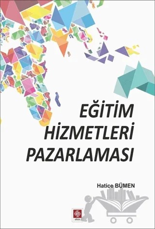 Eğitim Hizmetleri Pazarlaması – Hatice Bümen – Ekin Basım Yayın kitap kapağı