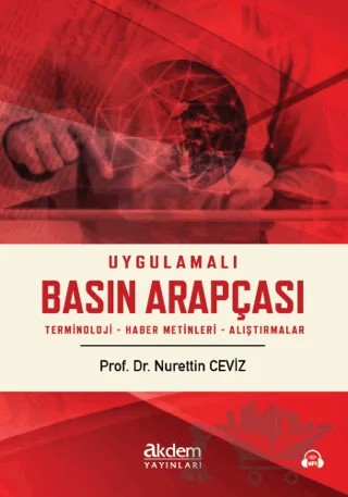 Uygulamalı Basın Arapçası – Nurettin Ceviz – Akdem Yayınları kitap kapağı