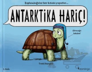 Antarktika Hariç! – Todd Sturgell – Domingo Yayınevi kitap kapağı