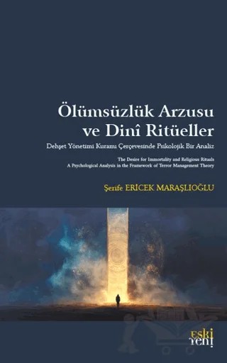 Ölümsüzlük Arzusu ve Dini Ritüeller – Şerife Ericek Maraşlıoğlu – Eski Yeni Yayınları kitap kapağı
