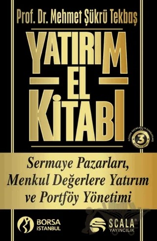 Yatırım El Kitabı – Mehmet Şükrü Tekbaş – Scala Yayıncılık kitap kapağı