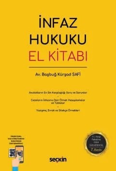 İnfaz Hukuku El Kitabı – Başbuğ Kürşad Safi – Seçkin Yayıncılık kitap kapağı