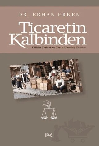 Ticaretin Kalbinden – Erhan Erken – Profil Kitap kitap kapağı
