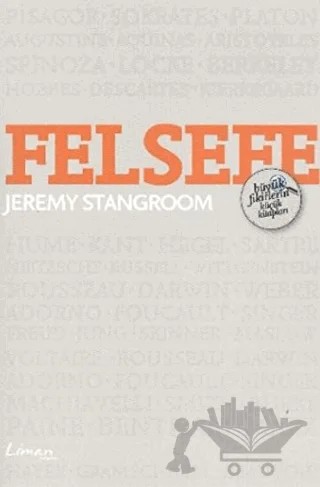 Felsefe - Büyük Fikirlerin Küçük Kitapları – Jeremy Stangroom – Liman Kitaplar kitap kapağı