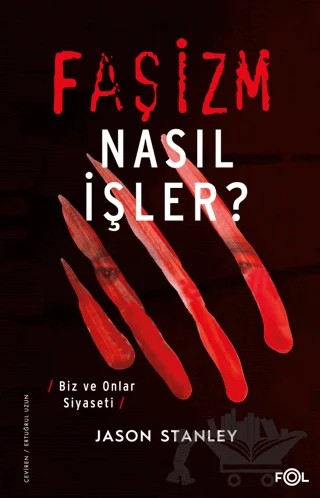 Faşizm Nasıl İşler? – Jason Stanley – Fol Kitap kitap kapağı