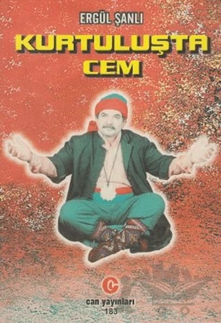Kurtuluşta Cem – Ergül Şanlı – Can Yayınları (Ali Adil Atalay) kitap kapağı
